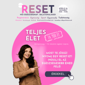 RESET Női Egészség & Mozgásnap - "Teljes élet" napi jegy